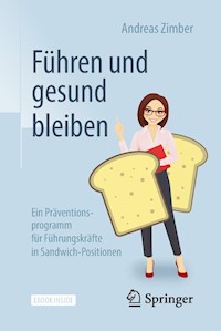 Führen und gesund bleiben - Andreas Zimber - E-Book
