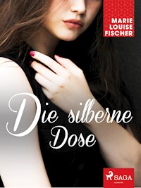 Die silberne Dose - Marie Louise Fischer - E-Book