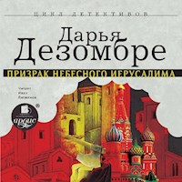Призрак Небесного Иерусалима - Дарья Дезомбре - Hörbuch