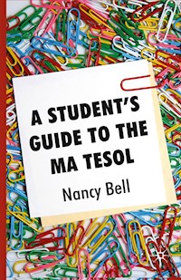 A Student's Guide to the MA TESOL - Nancy Bell - E-Book