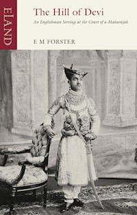 The Hill of Devi - E M Forster - E-Book