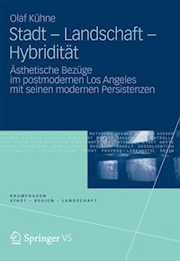 Stadt - Landschaft - Hybridität - Olaf Kühne - E-Book