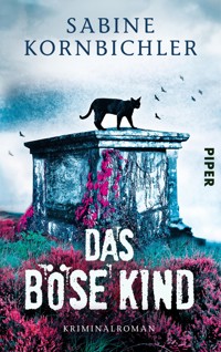 Das böse Kind - Sabine Kornbichler - E-Book