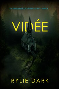 Vidée (Un thriller Becca Thorn du FBI — tome 4) - Rylie Dark - E-Book