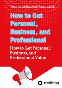 How to Get Personal, Business, and Professional Value from Facebook - Fuad Al-Qrize - E-Book