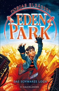 Eden Park – Das schwarze Loch - Tobias Elsäßer - E-Book