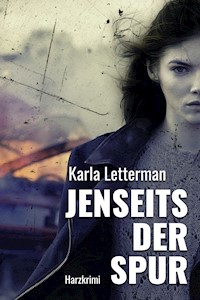Jenseits der Spur - Karla Letterman - E-Book