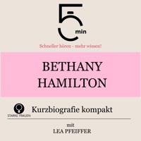 Bethany Hamilton: Kurzbiografie kompakt - 5 Minuten - Hörbuch