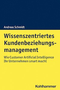 Wissenszentriertes Kundenbeziehungsmanagement - Andreas Schmidt - E-Book