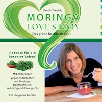 Moringa Love Story - Kerstin Creutzig - E-Book