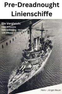 Pre-Dreadnought Linienschiffe - Hans-Jürgen Bauer - E-Book
