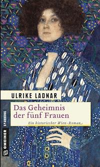 Das Geheimnis der fünf Frauen - Ulrike Ladnar - E-Book