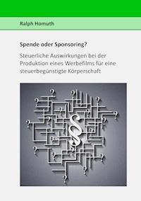 Spende oder Sponsoring? - Ralph Homuth - E-Book