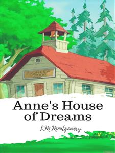 Anne's House of Dreams - L.M. Montgomery - E-Book