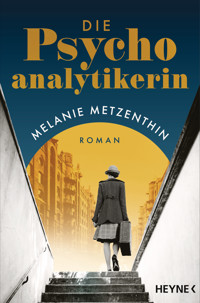 Die Psychoanalytikerin - Melanie Metzenthin - E-Book