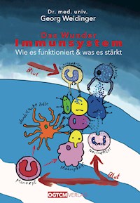 Das Wunder Immunsystem - Georg Weidinger - E-Book