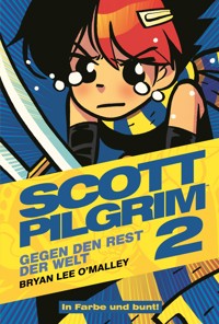 Scott Pilgrim, Band 2 - Gegen den Rest der Welt - Bryan Lee O'Malley - E-Book