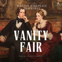 Vanity Fair - Audiobook - William Makepeace Thackeray - Hörbuch