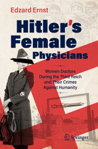 Hitler’s Female Physicians - Edzard Ernst - E-Book