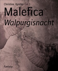 Malefica - Christine Kestler - E-Book
