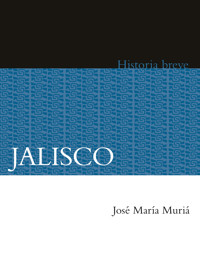 Jalisco - José María Muriá - E-Book