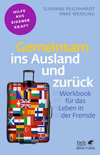 Gemeinsam ins Ausland und zurück - Susanne Reichhardt - E-Book