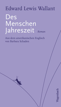 Des Menschen Jahreszeit - Edward Lewis Wallant - E-Book