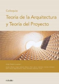 Coloquio: Teoría de la arquitectura y teoría del proyecto - Jorge Sarquis - E-Book