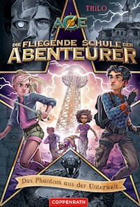 Die fliegende Schule der Abenteurer (Bd. 3) - THiLO - E-Book