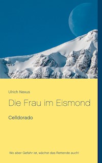 Die Frau im Eismond - Ulrich Nexus - E-Book