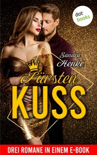 Fürstenkuss - Sandra Henke - E-Book