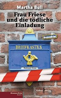 Frau Friese und die tödliche Einladung - Martha Bull - E-Book