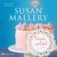Frisch verlobt (ungekürzt) - Susan Mallery - Hörbuch