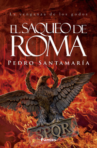 El saqueo de Roma - Pedro Santamaría - E-Book