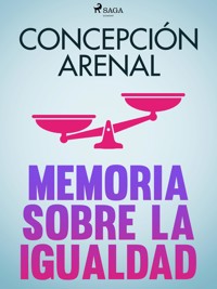 Memoria sobre la igualdad - Concepción Arenal - E-Book