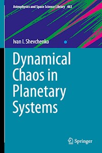 Dynamical Chaos in Planetary Systems - Ivan I. Shevchenko - E-Book