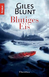 Blutiges Eis - Giles Blunt - E-Book