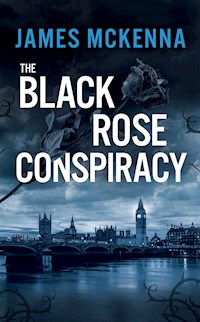 The Back Rose Conspiracy - James McKenna - E-Book