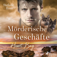 Heart Bay – Mörderische Geschäfte - Stefanie Ross - Hörbuch