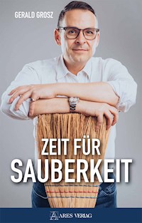 Zeit für Sauberkeit - Grosz Gerald - E-Book