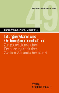 Liturgiereform und Ordensgemeinschaften -  - E-Book