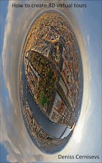 How to Create 3D Virtual Tours - Deniss Cernisevs - E-Book