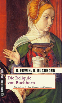 Die Reliquie von Buchhorn - Birgit Erwin - E-Book