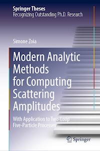 Modern Analytic Methods for Computing Scattering Amplitudes - Simone Zoia - E-Book