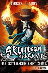 Skulduggery Pleasant (Band 2) - Das Groteskerium kehrt zurück - Derek Landy - E-Book