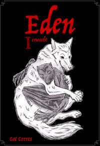 Eden I - Cat Corres - E-Book
