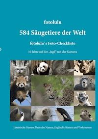 584 Säugetiere der Welt - fotolulu - E-Book