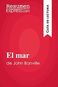 El mar de John Banville (Guía de lectura) - ResumenExpress - E-Book