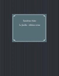 Le Jardin - Sandrine Adso - E-Book