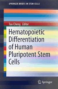 Hematopoietic Differentiation of Human Pluripotent Stem Cells -  - E-Book